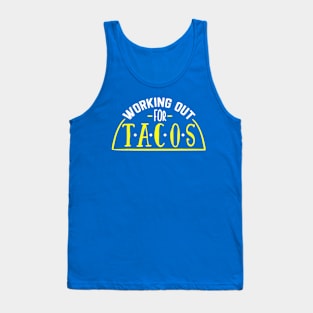 working out for tacos1 Tank Top